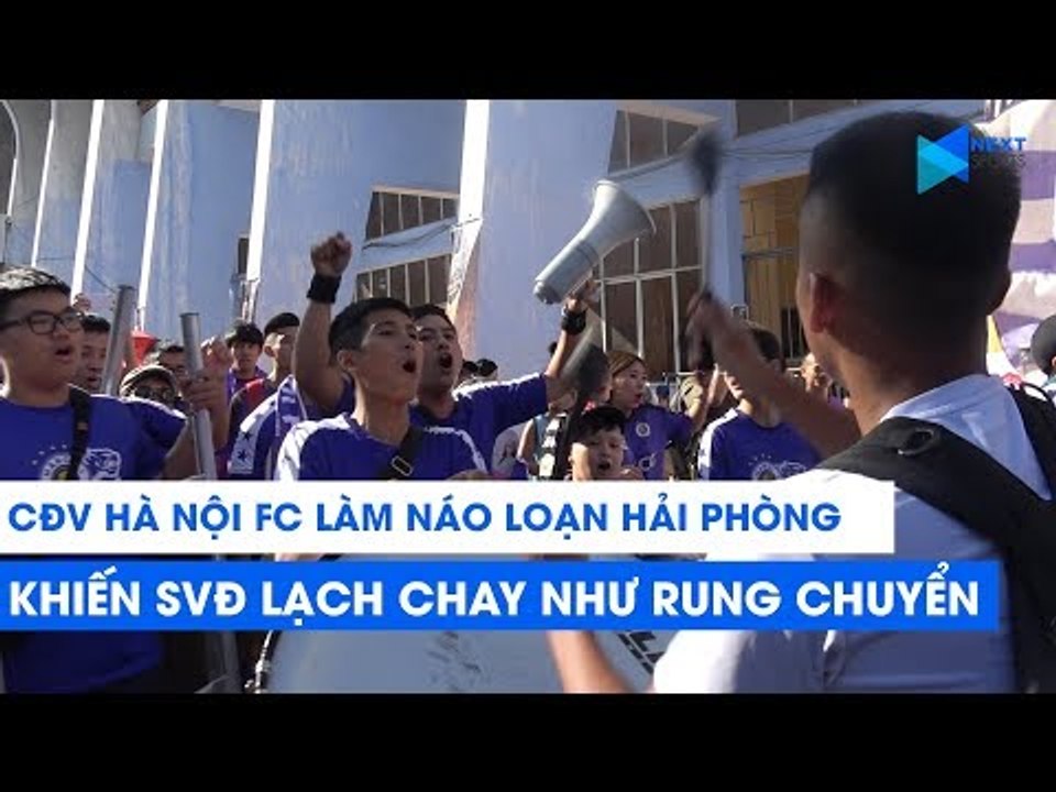 CĐV Hà Nội FC làm náo loạn Hải Phòng, khiến SVĐ Lạch Tray như rung chuyển | NEXT SPORTS
