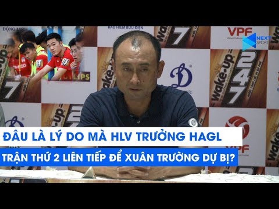 Xuân Trường dự bị 2 trận liên tiếp và đây là lý do của HLV trưởng HAGL | NEXT SPORTS