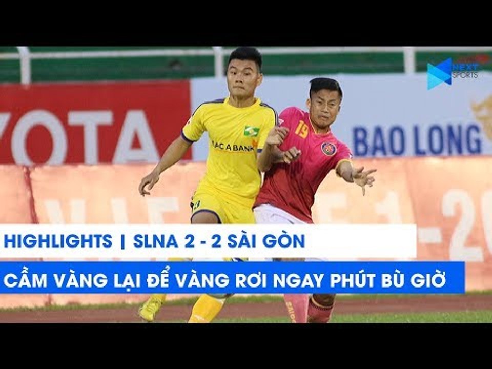 Vàng rơi phút bù giờ, SLNA chia điểm đầy đáng tiếc trước Sài Gòn ngay tại sân Vinh | NEXT SPORTS
