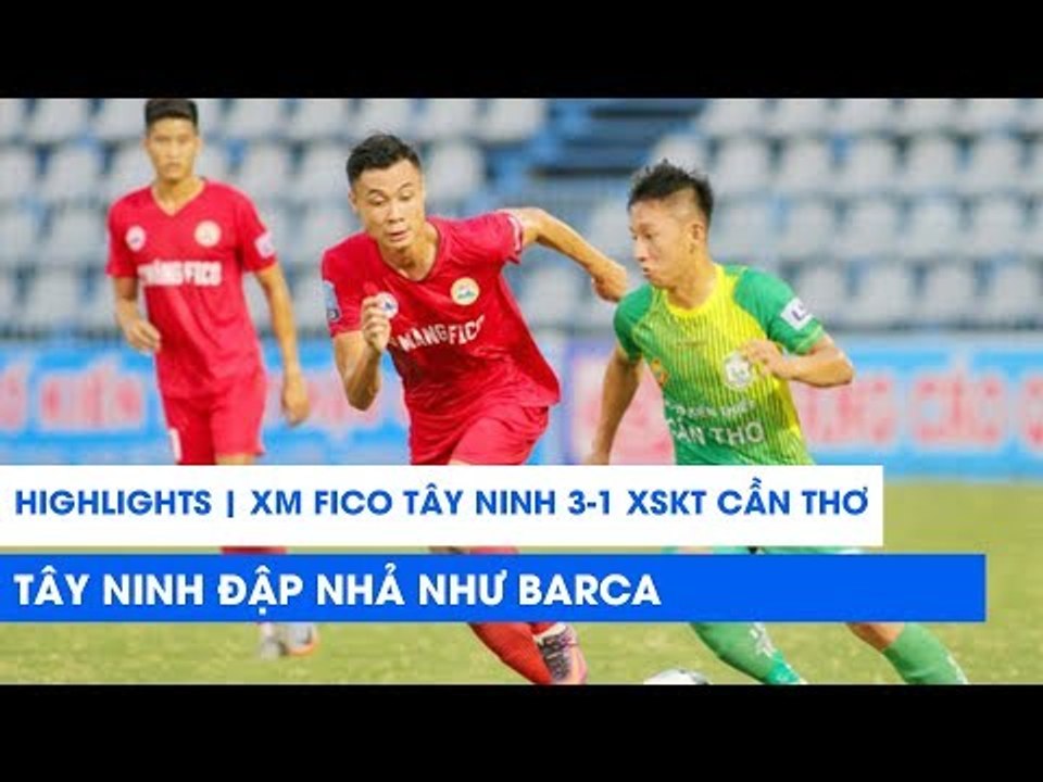 Đập nhả như Barca, XM Fico Tây Ninh dễ dàng khoan thủng hàng thủ XSKT Cần Thơ 3 lần | NEXT SPORTS