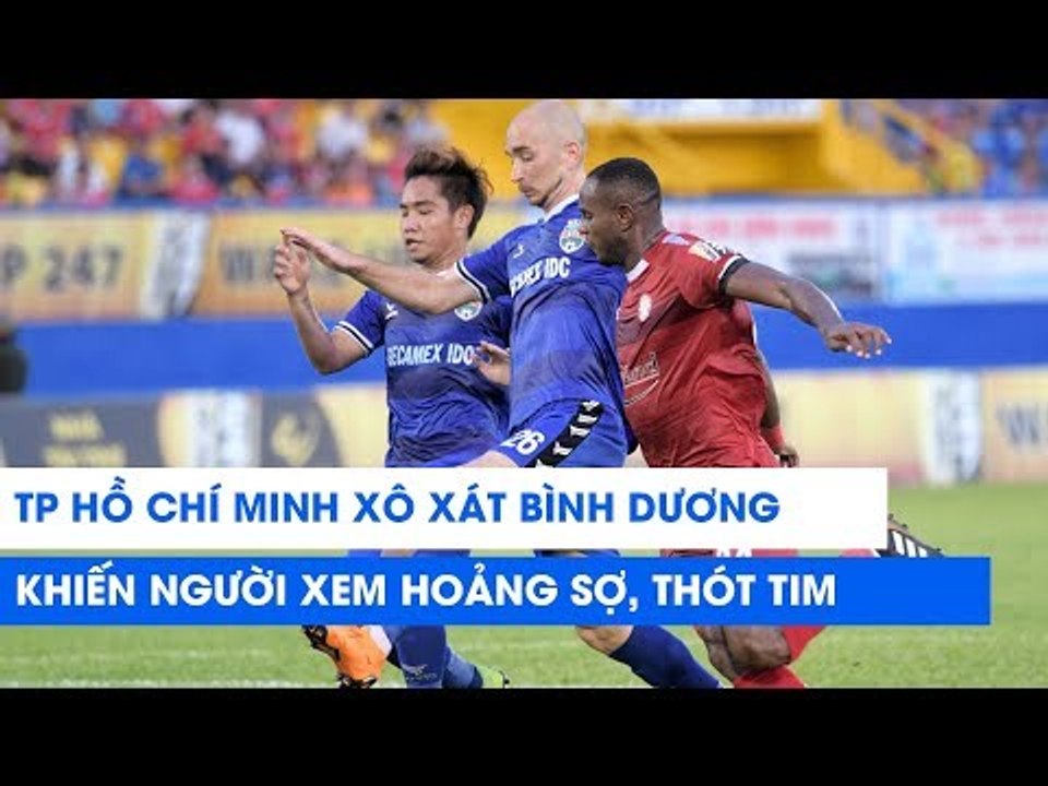 Nhìn lại những pha xô xát kinh hoàng trong trận CLB TP. HCM và Becamex Bình Dương | NEXT SPORTS
