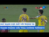 Duy Mạnh cực gắt với trọng tài, Thanh Thắng cứu thua không tưởng cho CLB TP. HCM | NEXT SPORTS