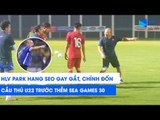 HLV Park Hang Seo gay gắt, chỉnh đốn cầu thủ U22 Việt Nam trước thềm SEA Games 30 | NEXT SPORTS