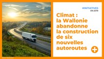 Climat : la Wallonie abandonne la construction de six nouvelles autoroutes