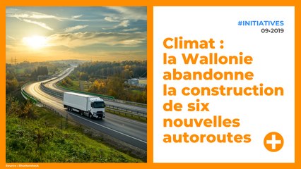 Climat : la Wallonie abandonne la construction de six nouvelles autoroutes