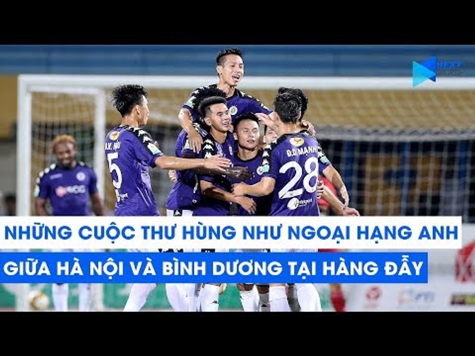 Những cuộc thư hùng như Ngoại hạng Anh giữa Hà Nội và Becamex Bình Dương tại Hàng Đẫy | NEXT SPORTS