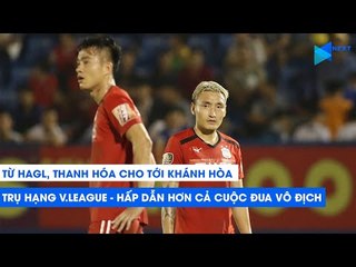 Cái "khó" của HAGL trong cuộc chiến trụ hạng khốc liệt ở V.League 2019 | NEXT SPORTS