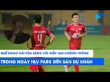 Quế Ngọc Hải tung kiến tạo không tưởng trong ngày HLV Park đến sân dự khán | NEXT SPORTS