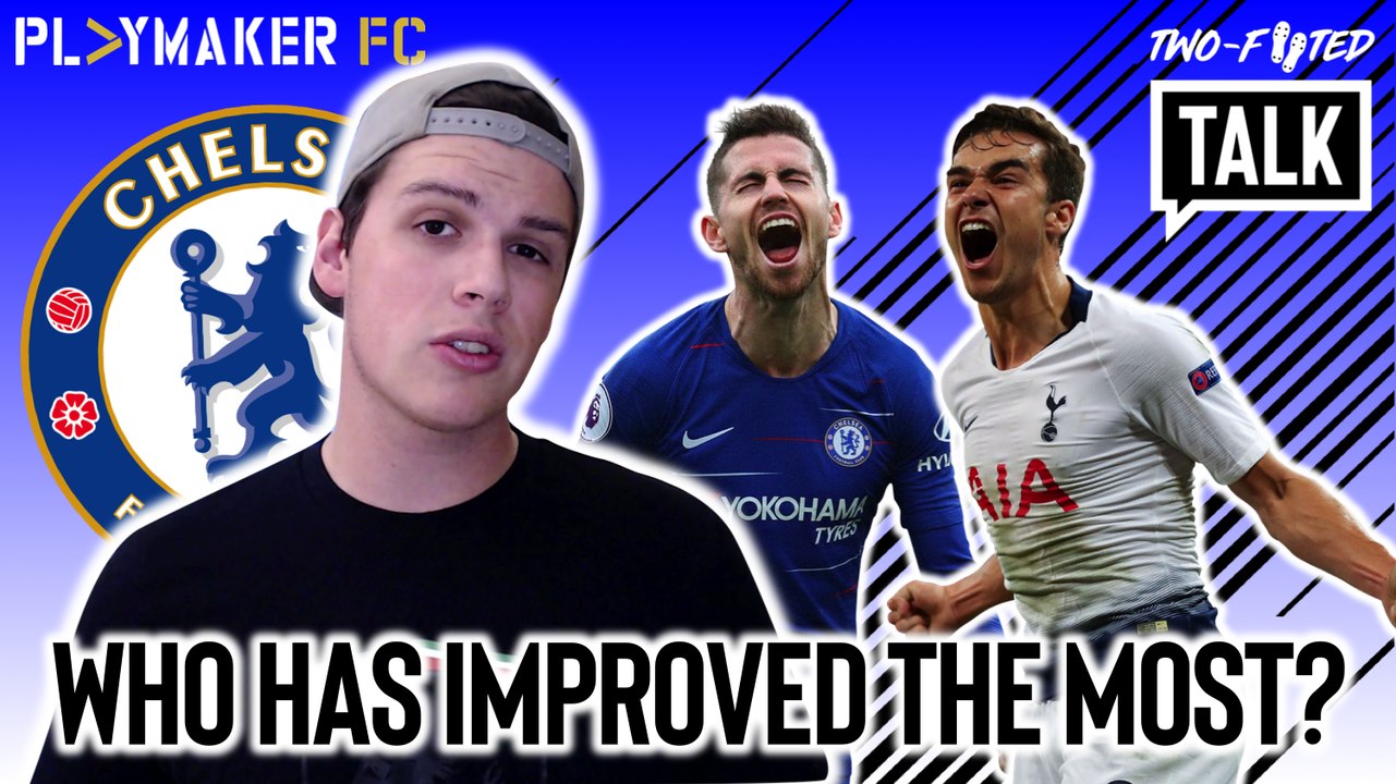 Two-Footed Talk | Jorginho or Winks: Which player has improved the most?