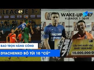 Kiếm 10 triệu chỉ bằng 1 cái lắc đầu, Dyachenko khiến nhiều tiền đạo phải ao ước! | NEXT SPORTS