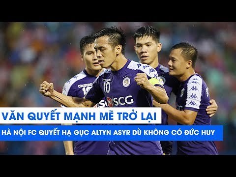 AFC Cup 2019 | Văn Quyết mạnh mẽ trở lại, Hà Nội FC sẽ hạ gục Altyn Asyr dù vắng Đức Huy