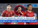 Vượt qua Quang Hải, Văn Hậu và Hùng Dũng sở hữu kỷ lục 