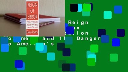 Full version  Reign of Error: The Hoax of the Privatization Movement and the Danger to America's