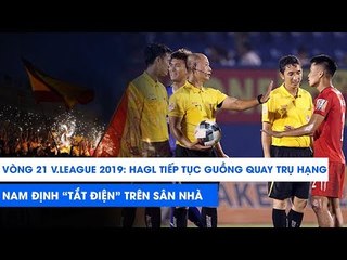 HAGL tiếp tục guồng quay trụ hạng, Nam Định "tắt điện" trên sân nhà | NEXT SPORTS