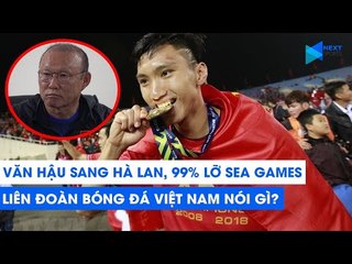 Đoàn Văn Hậu đến SC Heerenveen, 99% lỡ hẹn với SEA Games: VFF nói gì? | NEXT SPORTS