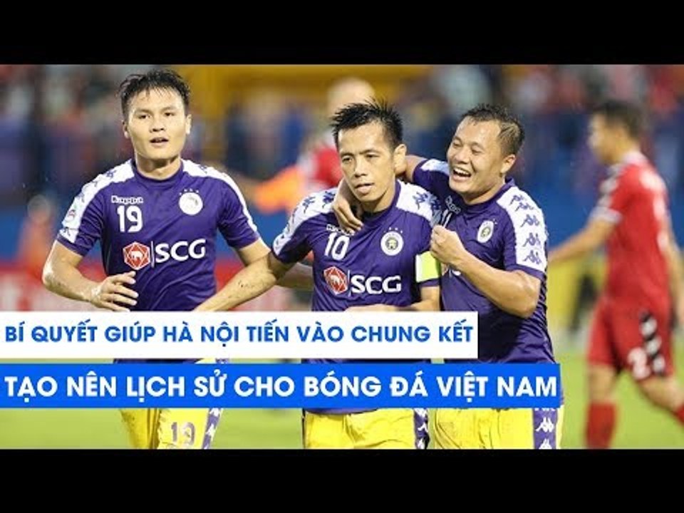 AFC Cup 2019 | Bí quyết giúp Hà Nội FC tiến vào chung kết, tạo nên lịch sử cho bóng đá Việt Nam!