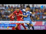 Vòng 22 V.League 2019 | Than Quảng Ninh đối đầu Bình Dương | Cuộc chiến vì Top 3 | NEXT SPORTS
