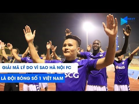 Giải mã lý do vì sao HÀ NỘI FC LÀ ĐỘI BÓNG SỐ 1 VIỆT NAM | NEXT SPORTS