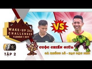 #Game2: Nguyên Mạnh - Vũ Thế Vương | WAKE-UP 247 CHALLENGES | NEXT SPORTS