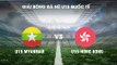 Trực tiếp | U15 Myanmar - U15 Hong Kong | Giải bóng đá nữ U15 quốc tế 2019 | NEXT SPORTS