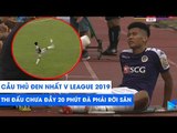 Phạm Văn Nam - Cầu thủ ĐEN nhất V.League 2019 rời sân sau 16 phút | SLNA - Hà Nội FC | NEXT SPORTS