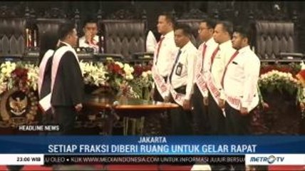 Usai Pelantikan, Tiap Fraksi akan Diberi Ruang untuk Menentukan Pimpinan