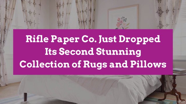 Rifle Paper Co. Just Dropped Its Second Stunning Collection of Rugs and Pillows