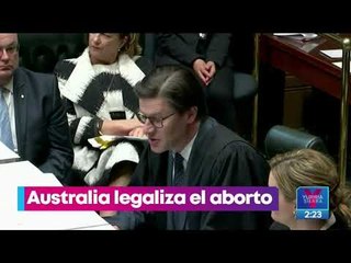 ¡Australia legaliza el aborto en todo el país! | Noticias con Yuriria Sierra