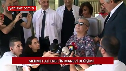Mehmet Ali Erbil'in dikkat çeken manevi değişimi