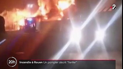Incendie de Rouen : les images impressionnantes tournées par un pompier lors de l'intervention sur le site de l'usine Lubrizol