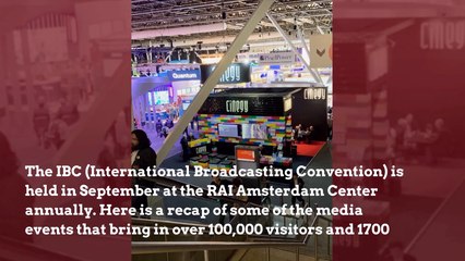 A Recap OF The 2019 IBC Amsterdam Convention