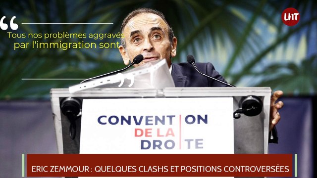 Eric Zemmour: Clashs et positions controversées