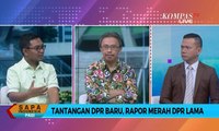 Dialog: Anggota DPR Baru Dilantik, Saatnya Perbaikan Rapor Merah DPR Lama