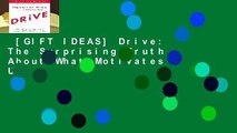 [GIFT IDEAS] Drive: The Surprising Truth About What Motivates Us