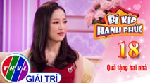 Bí kíp hạnh phúc - Tập 18[3]: Việc quan tâm phải xuất phát từ tâm ý chân thành