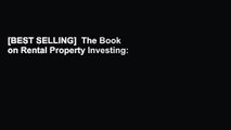[BEST SELLING]  The Book on Rental Property Investing: How to Create Wealth and Passive Income