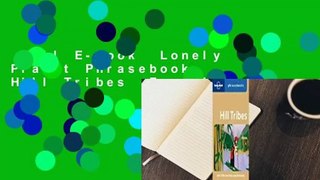 Full E-book  Lonely Planet Phrasebook: Hill Tribes  For Kindle