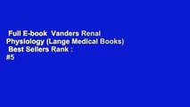 Full E-book  Vanders Renal Physiology (Lange Medical Books)  Best Sellers Rank : #5