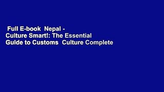 Full E-book  Nepal - Culture Smart!: The Essential Guide to Customs  Culture Complete