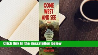 Come West and See: Stories Complete