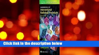 About For Books  Handbook of Interventional Radiologic Procedures  Review