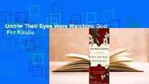 Online Their Eyes Were Watching God  For Kindle