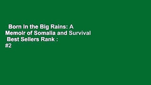Born in the Big Rains: A Memoir of Somalia and Survival Best Sellers Rank : #2
