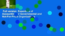 Full version  Essentials of Accounting for Governmental and Not-For-Profit Organizations