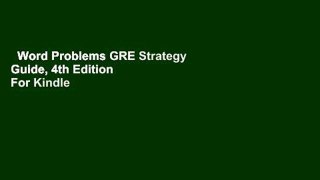 Word Problems GRE Strategy Guide, 4th Edition  For Kindle