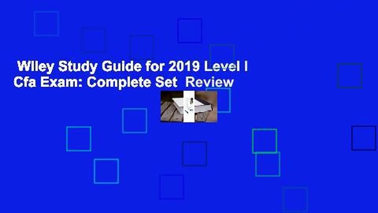 Wiley Study Guide for 2019 Level I Cfa Exam: Complete Set  Review