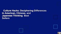Culture Hacks: Deciphering Differences in American, Chinese, and Japanese Thinking  Best Sellers