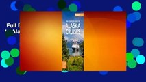 Full E-book  Fodor's the Complete Guide to Alaska Cruises Complete