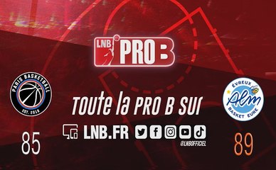 Leaders Cup PRO B : Paris vs Evreux (J3)