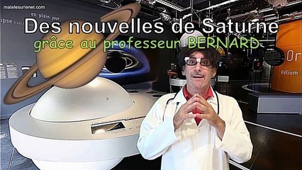 Le Professeur BERNARD nous parle de Saturne